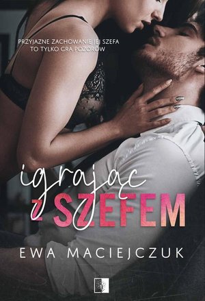 Igrając z szefem – ebook