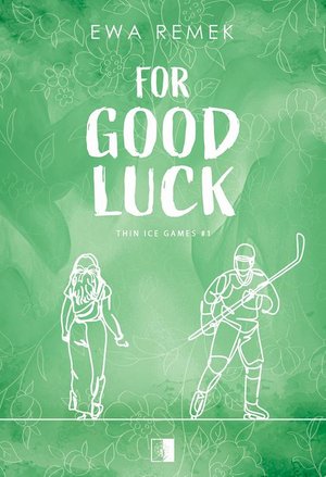 Thin Ice Games T.1 For Good Luck – ebook