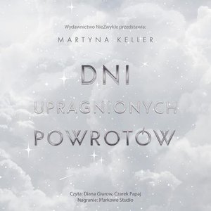Dni upragnionych powrotów – audiobook
