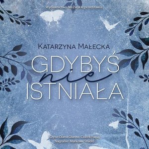 Gdybyś nie istniała – audiobook