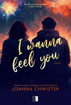 I Wanna Feel You – ebook