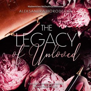 The Legacy of Unloved – audiobook