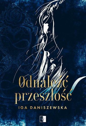 Odnaleźć przeszłość – ebook
