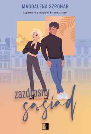 Zazdrosny sąsiad – ebook