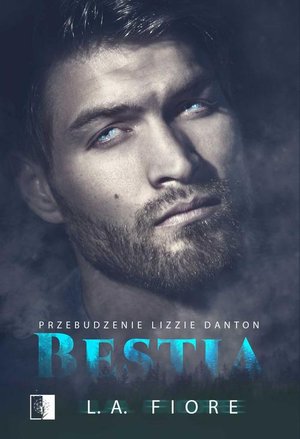 Bestia. Przebudzenie Lizzie Danton – ebook