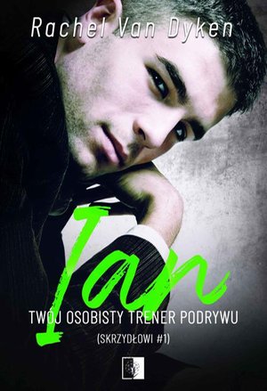 Ian. Twój osobisty trener podrywu – ebook