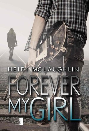Forever My Girl – ebook