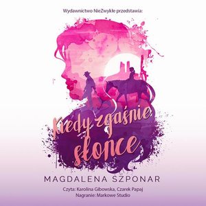 Kiedy zgaśnie słońce – audiobook