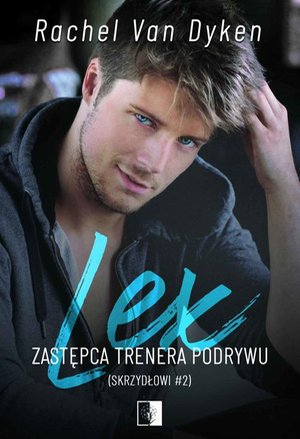 Lex. Zastępca trenera podrywu – ebook