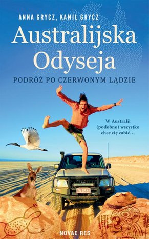 Australijska Odyseja. Podróż po Czerwonym Lądzie – ebook