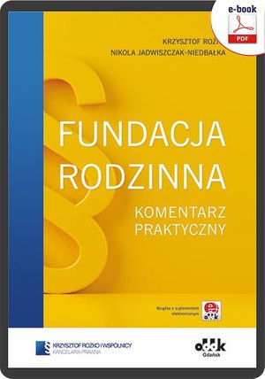 Fundacja rodzinna. Komentarz praktyczny (e-book z suplementem elektronicznym) eBPG1507e – ebook