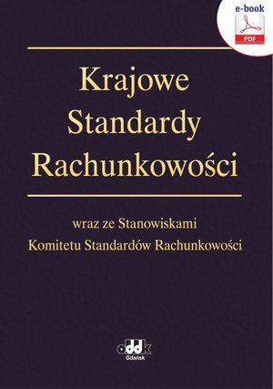 Krajowe Standardy Rachunkowości wraz ze Stanowiskami Komitetu Standardów Rachunkowości (e-book) – ebook