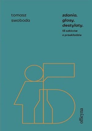 Zdania, glosy, destylaty: Drugie szkice o przekładzie – ebook