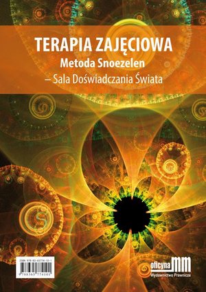 Terapia zajęciowa. Metoda Snoezelen - Sala Doświadczania Świata – ebook