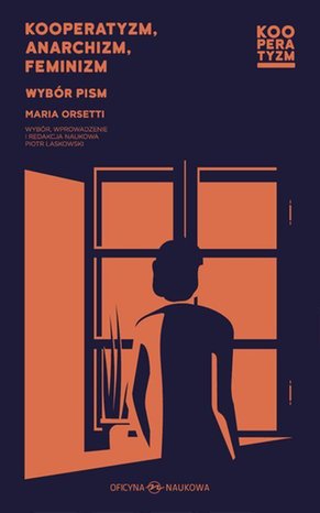 Kooperatyzm anarchizm feminizm: Wybór pism – ebook