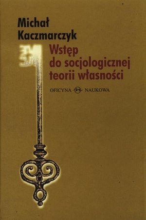 Wstęp do socjologicznej teorii własności – ebook