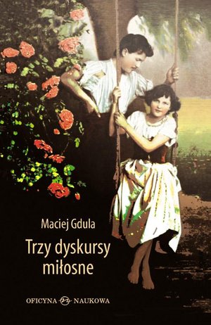 Trzy dyskursy miłosne – ebook
