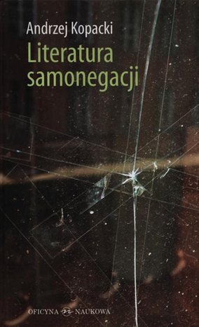 Literatura samonegacji: Postawy narracyjne w prozie niemieckojęzycznej przełomu XX i XXI wieku – ebook