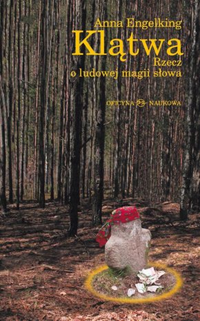 Klątwa Rzecz o ludowej magii słowa – ebook
