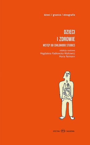 Dzieci i zdrowie Wstęp do childhood studies Tom 1 i 2 – ebook