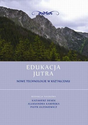 Edukacja Jutra. Nowe technologie w kształceniu – ebook