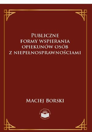 Publiczne formy wspierania opiekunów osób z niepełnosprawnościami – ebook
