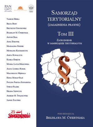 Samorząd terytorialny (zagadnienia prawne) Tom III: Zatrudnienie w samorządzie terytorialnym – ebook