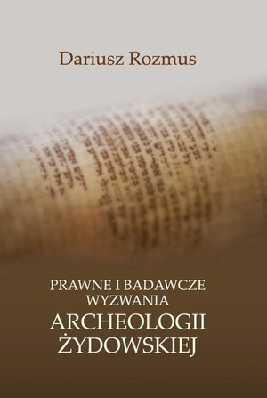 Prawne i badawcze wyzwania archeologii żydowskiej – ebook