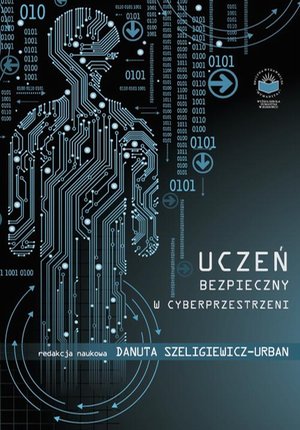 Uczeń bezpieczny w cyberprzestrzeni – ebook