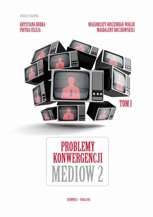 Problemy konwergencji mediów II – ebook