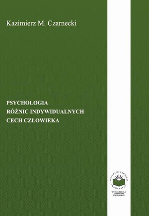 Psychologia różnic indywidualnych cech człowieka – ebook