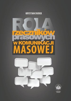 Rola rzeczników prasowych w komunikacji i masowej – ebook