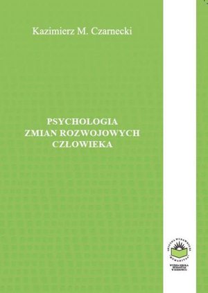 Psychologia zmian rozwojowych człowieka – ebook
