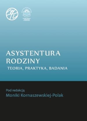 Asystentura rodziny. Teoria, praktyka, badania – ebook