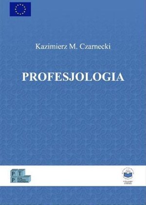 Profesjologia. Nauka o profesjonalnym rozwoju człowieka – ebook