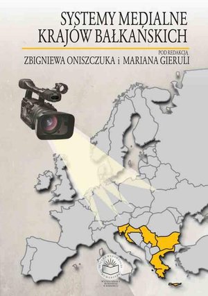 Systemy medialne krajów bałkańskich – ebook