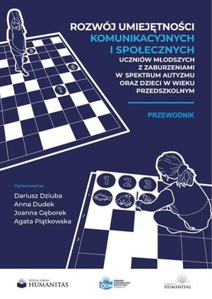Rozwój umiejętności komunikacyjnych i społecznych uczniów młodszych z zaburzeniami w spektrum autyzmu oraz dzieci w wieku przedszkolnym. Przewodnik – ebook