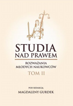 Studia nad prawem. Rozważania młodych naukowców.Tom II – ebook