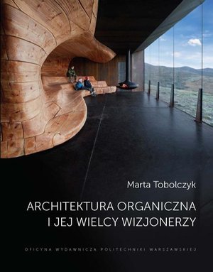 Architektura organiczna i jej wielcy wizjonerzy – ebook