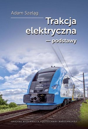 Trakcja elektryczna - podstawy – ebook