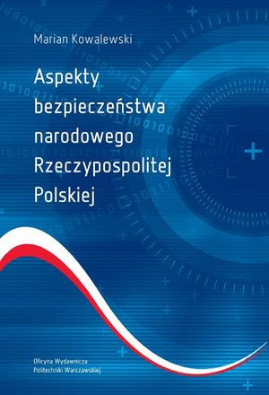 Aspekty bezpieczeństwa narodowego Rzeczypospolitej Polskiej – ebook