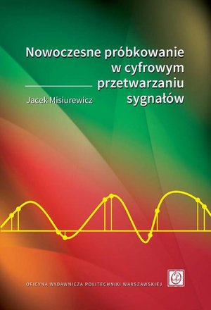 Nowoczesne próbkowanie w cyfrowym przetwarzaniu sygnałów – ebook