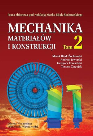 Mechanika materiałów i konstrukcji. Tom 2 – ebook