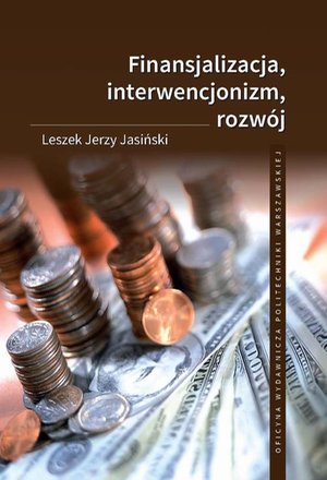 Finansjalizacja, interwencjonizm, rozwój – ebook