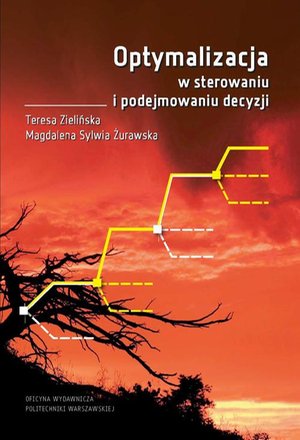 Optymalizacja w sterowaniu i podejmowaniu decyzji – ebook