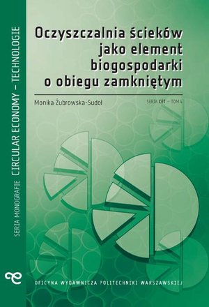 Oczyszczalnia ścieków jako element biogospodarki o obiegu zamkniętym – ebook