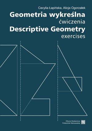 Geometria wykreślna. Ćwiczenia Descriptive Geometry. Exercises – ebook