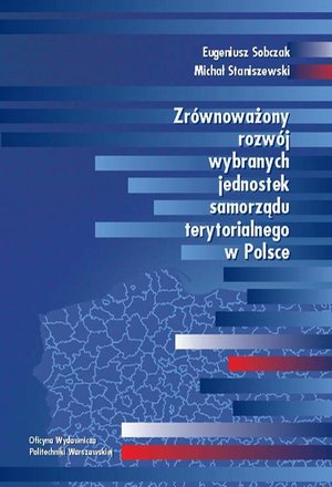Zrównoważony rozwój wybranych jednostek samorządu terytorialnego w Polsce – ebook