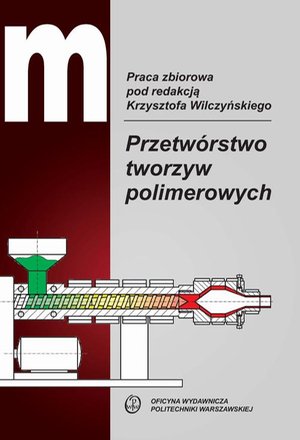 Przetwórstwo tworzyw polimerowych – ebook