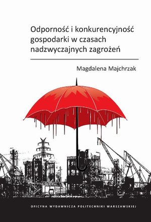Odporność i konkurencyjność gospodarki w czasach nadzwyczajnych zagrożeń – ebook